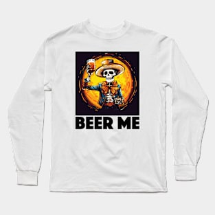 Beer Me Design, with Black Lettering Long Sleeve T-Shirt